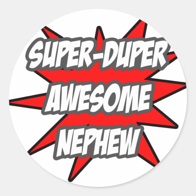 Super Duper Phantastisch Nephew Runder Aufkleber (Vorderseite)