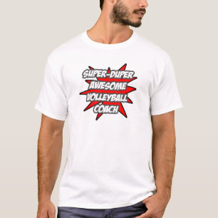Super Duper Phantastisch Volleyball Coach T-Shirt
