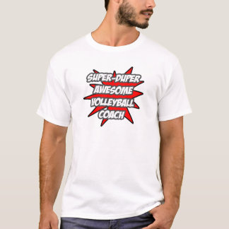 Super Duper Phantastisch Volleyball Coach T-Shirt