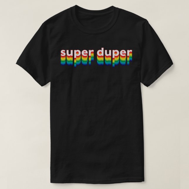 Super Duper T-Shirt  (Design vorne)
