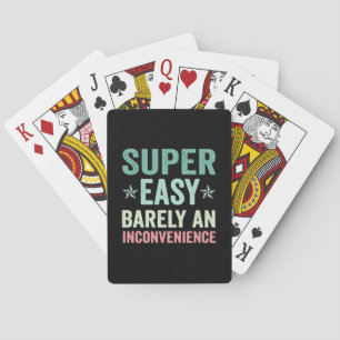 Super Einfach Kaum Eine Unannehmlichkeit Lustig Spielkarten