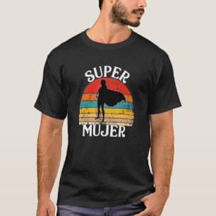 Super Frau Spanische Ehefrau Heldin Mit Cape Damen T-Shirt