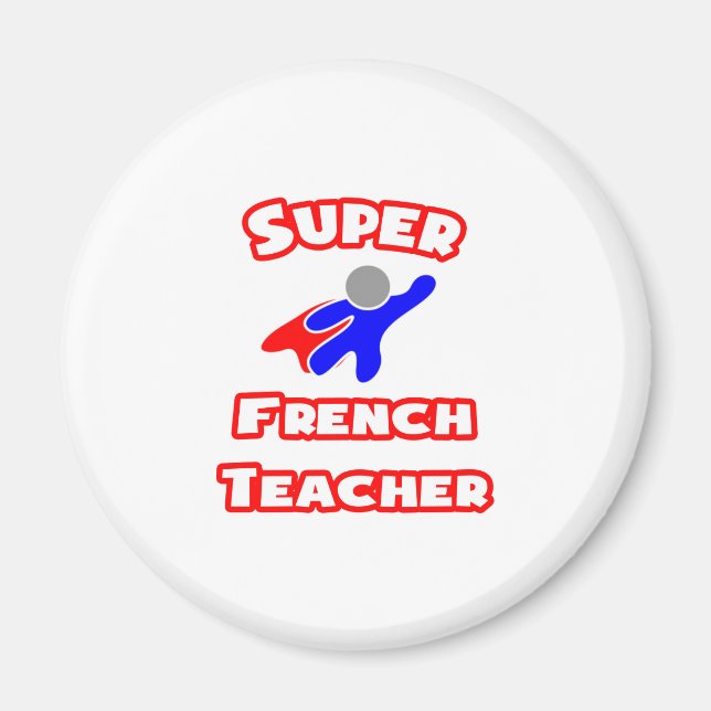 Super French Teacher Magnet (Vorne)
