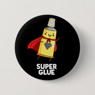 Super Glue Funny Super Hero Pun Dark BG Button