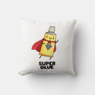 Super Glue Funny Super Hero Pun Kissen