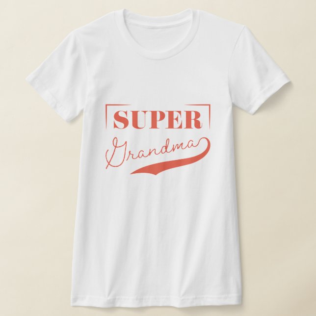 Super Grandma T-Shirt (Ablage )