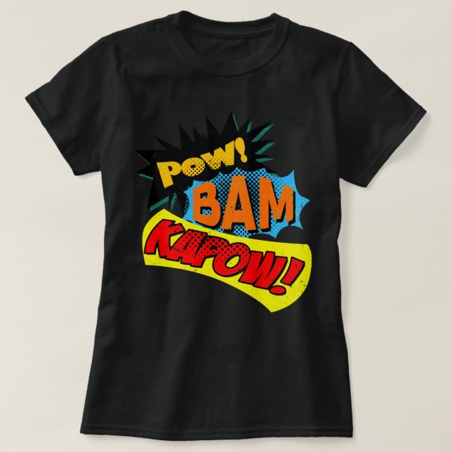 Super Hero Comic Buch Onomatopoeia. Pow! Bam Kapow T-Shirt (Design vorne)