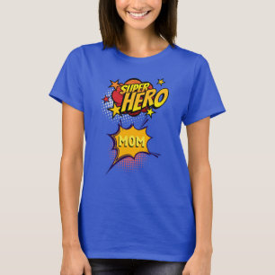 Super Hero Mama Comic Book Style T-Shirt
