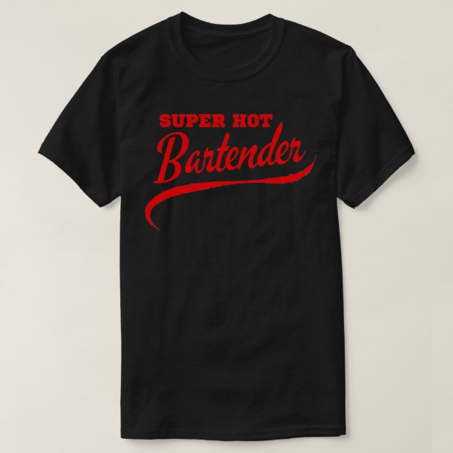 Super Hot Barkeeper T-Shirt (Design vorne)