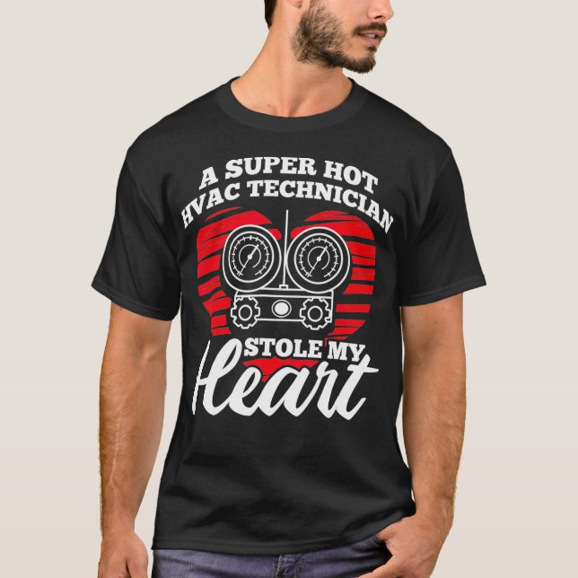 Super Hot HVAC Techniker stahl mir Herz HVAC Tech T-Shirt (Vorderseite)
