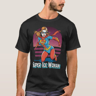 SUPER ICE FRAU T-Shirt