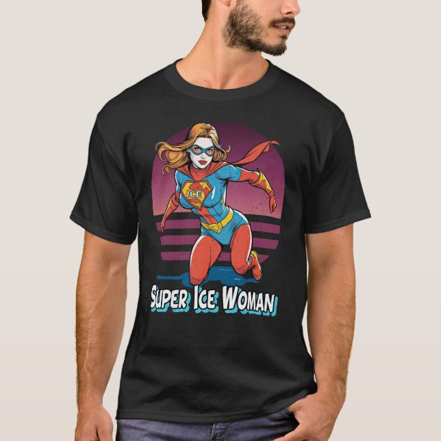 SUPER ICE FRAU T-Shirt (Vorderseite)