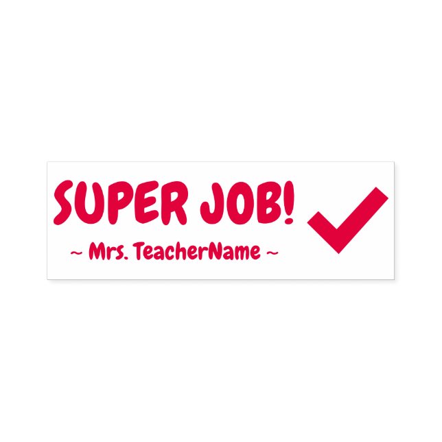 "SUPER JOB!" Schullehrer Rubber-Briefmarke Permastempel (Design)