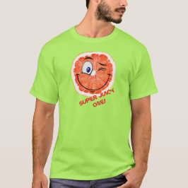 SUPER JUICY ONE! T-Shirt