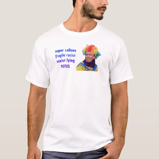 Super kaltblütig...rassistisch...lügend POTUS T-Shirt (Vorderseite)