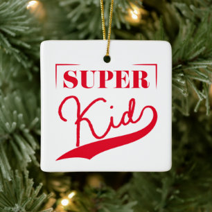 Super Kid Keramikornament