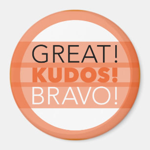 Super! Kudos! Bravo! Magnet, rund Magnet