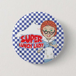 Super Lunch Lady Button