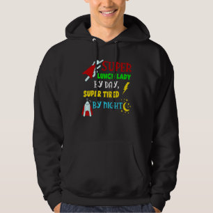 Super Lunch Lady by Day müde von Night Cafeteria L Hoodie