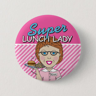 Super Lunch Lady Knopf Button