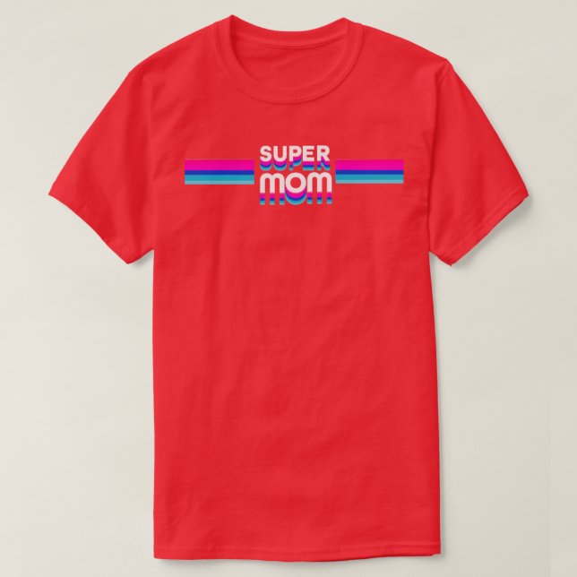 Super Mama 1 T-Shirt (Design vorne)