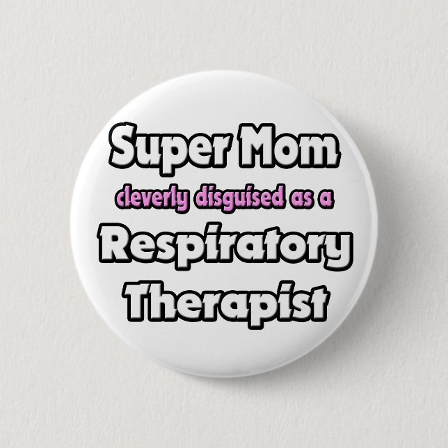 Super Mama ... Atemtherapeut Button (Vorderseite)