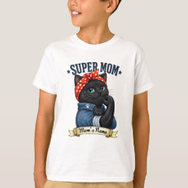 Super Mama Black Cat – Muttertagsshirt T-Shirt