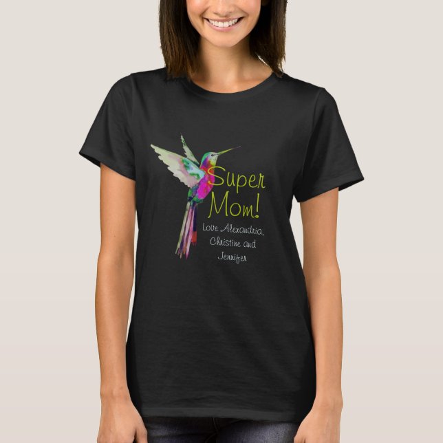 Super Mama Colorful Hummingbird Mother T-Shirt (Vorderseite)