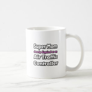 Super Mama ... Flugverkehrsleiter Tasse