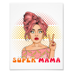 Super Mama Fotodruck