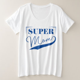 Super Mama Große Größe T-Shirt