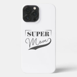 Super Mama iPhone 13 Pro Max Hülle