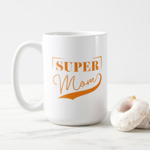 Super Mama Kaffeetasse