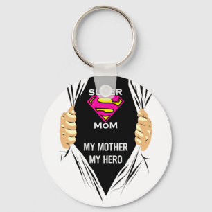 Super Mama - Meine Mutter, mein Helden-T - Shirt Schlüsselanhänger