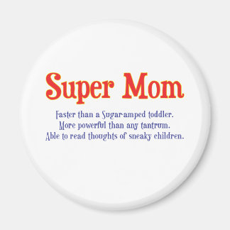 Super Mama mit super Powern T - Shirt und Geschenk Magnet