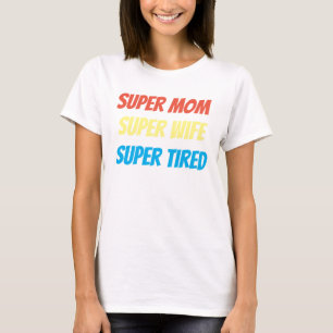 Super Mama Muttertagshirt T-Shirt