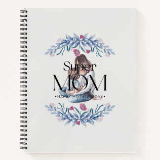 Super Mama Notebook - Inspirational Mama Journal Notizbuch