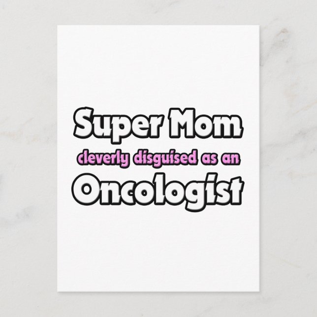 Super Mama ... Onkologe Postkarte (Vorderseite)
