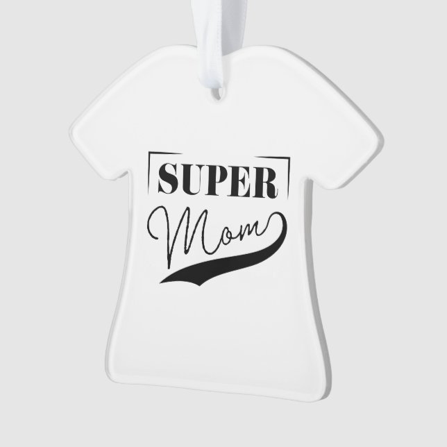 Super Mama Ornament (Vorderseite)