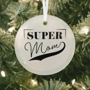 Super Mama Ornament Aus Glas