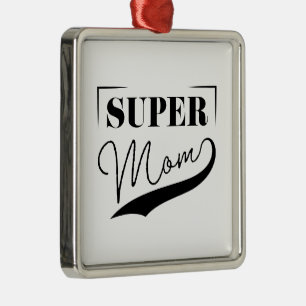 Super Mama Ornament Aus Metall