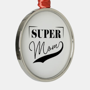 Super Mama Ornament Aus Metall