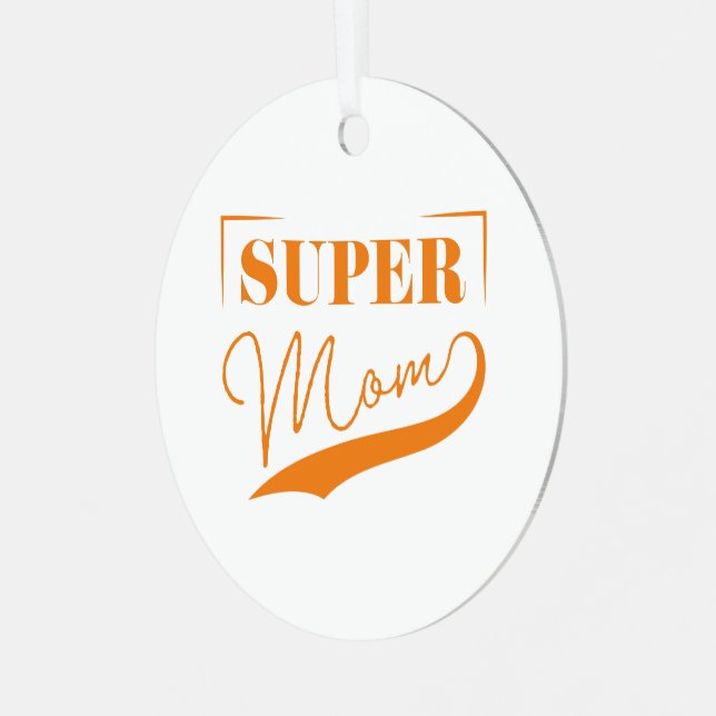 Super Mama Ornament Aus Metall (Vorderseite links)