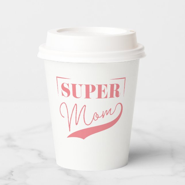 Super Mama Pappbecher (Vorderseite)