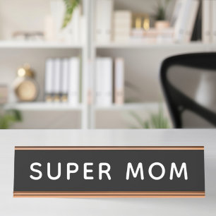 Super Mama Schreibtischnamensplakette