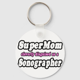 Super Mama...Sonographin Schlüsselanhänger