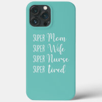 Super Mama Super Ehefrau Super Nurse Super Tired M