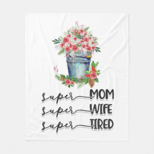 Super Mama Super Ehefrau Super Tired Fleecedecke