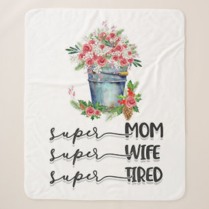 Super Mama Super Ehefrau Super Tired Sherpadecke