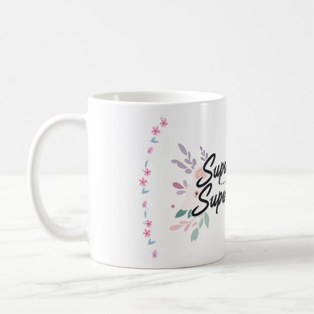 "Super Mama, Super Woman" Elegante Blumenkaffee-Ta Kaffeetasse (Links)